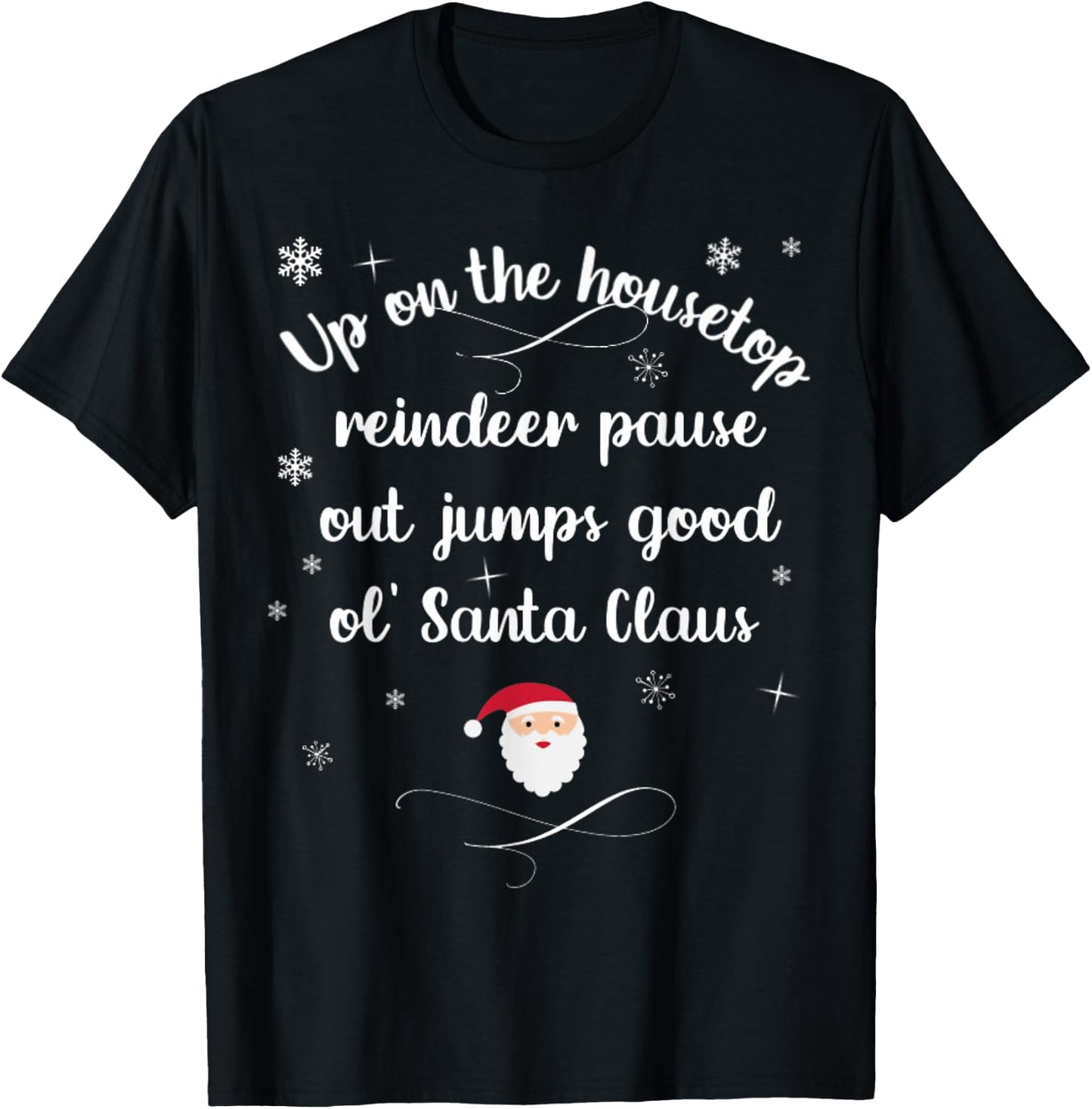 Up On The Housetop Christmas Carol Music Song Santa Xmas T-Shirt - T-Shirt | Black