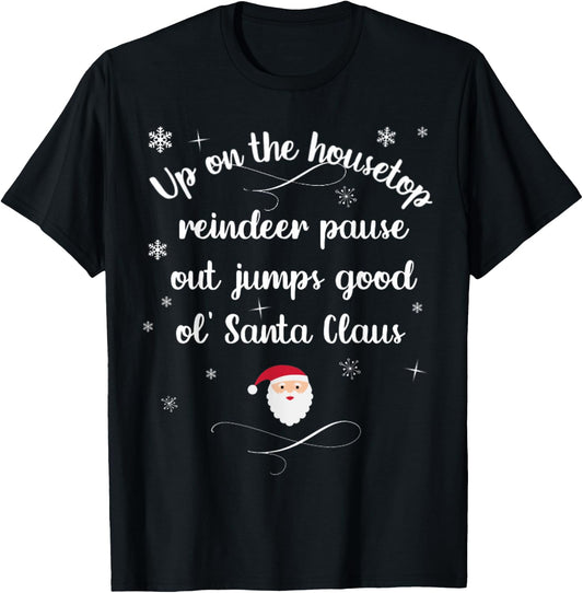 Up On The Housetop Christmas Carol Music Song Santa Xmas T-Shirt - T-Shirt | Black