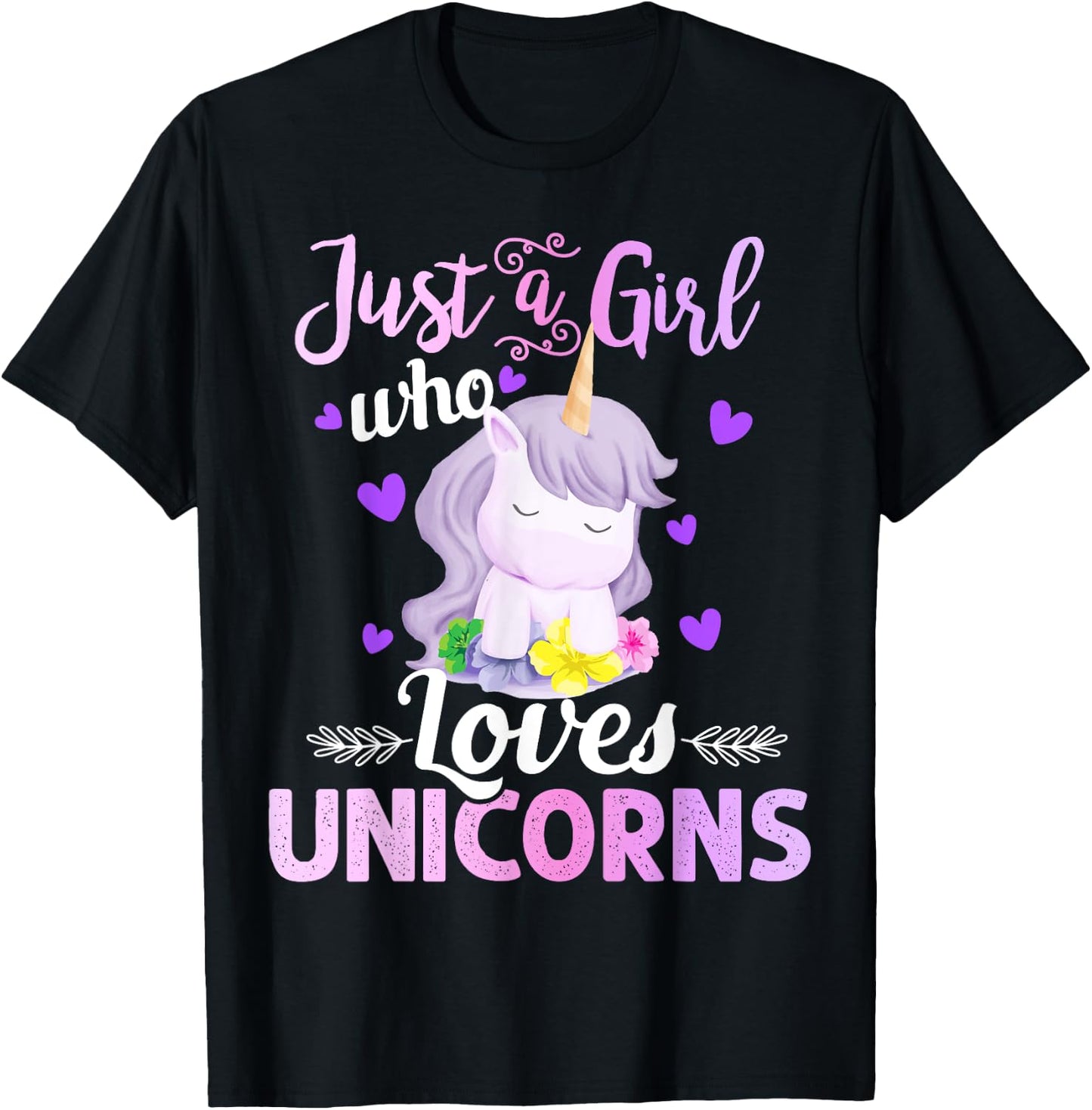 Cute Unicorn Lover Gifts - Just a Girl Who Loves Unicorns T-Shirt - T-Shirt | Black