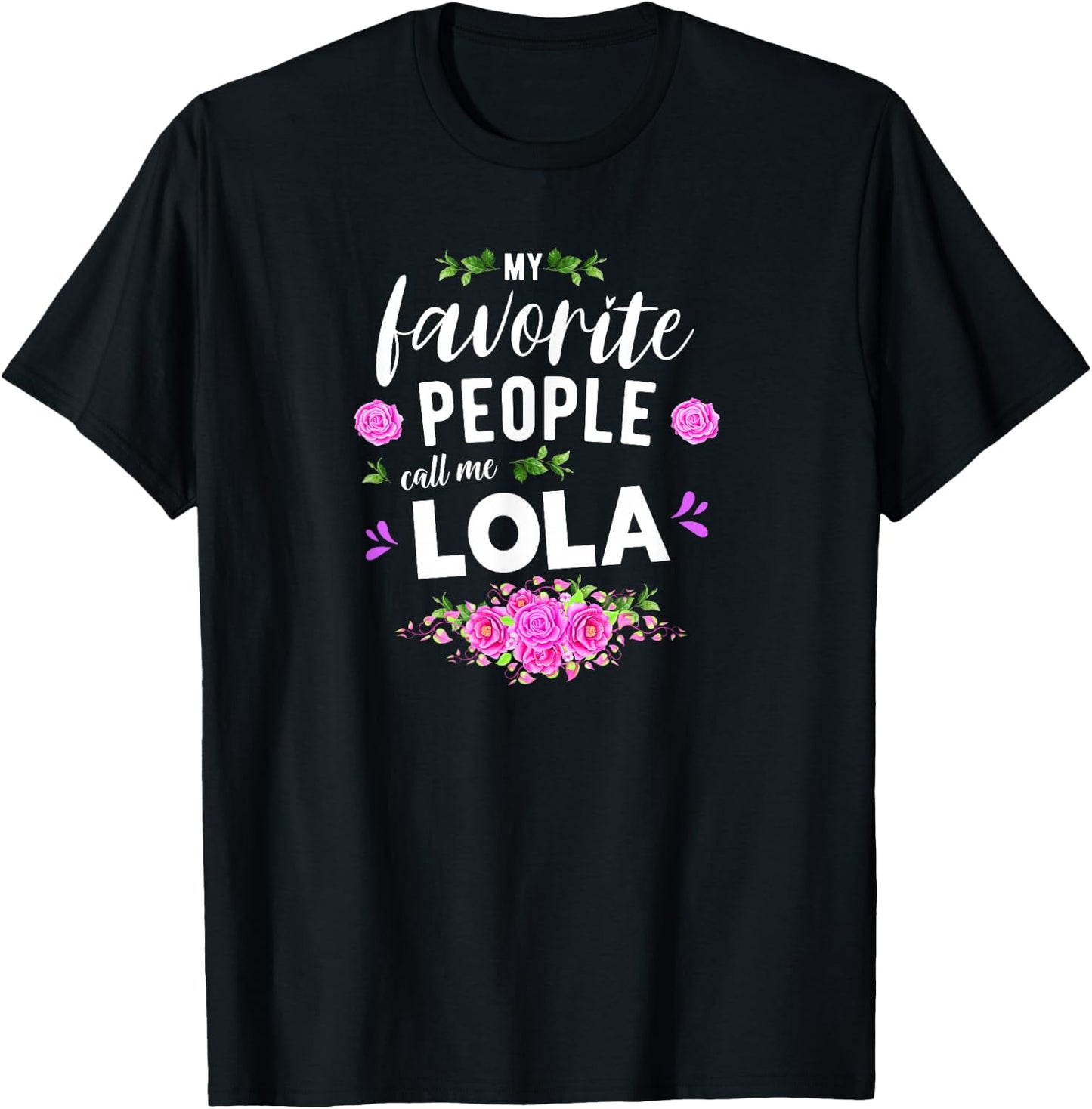 My Favorite People Call Me Lola Filipino Grandma T-Shirt - T-Shirt | Black