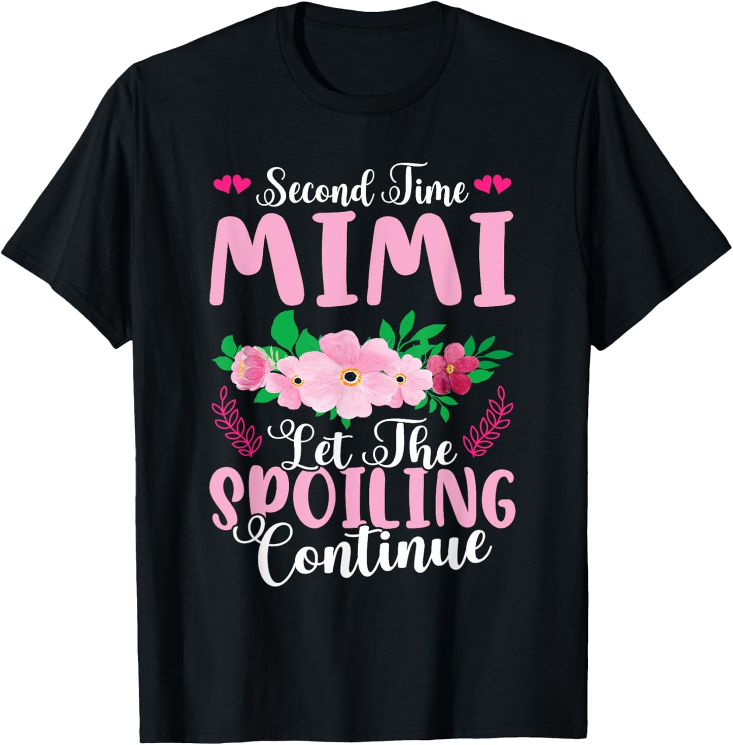 Second Time Mimi - Let The Spoiling Continue T-Shirt - T-Shirt | Black