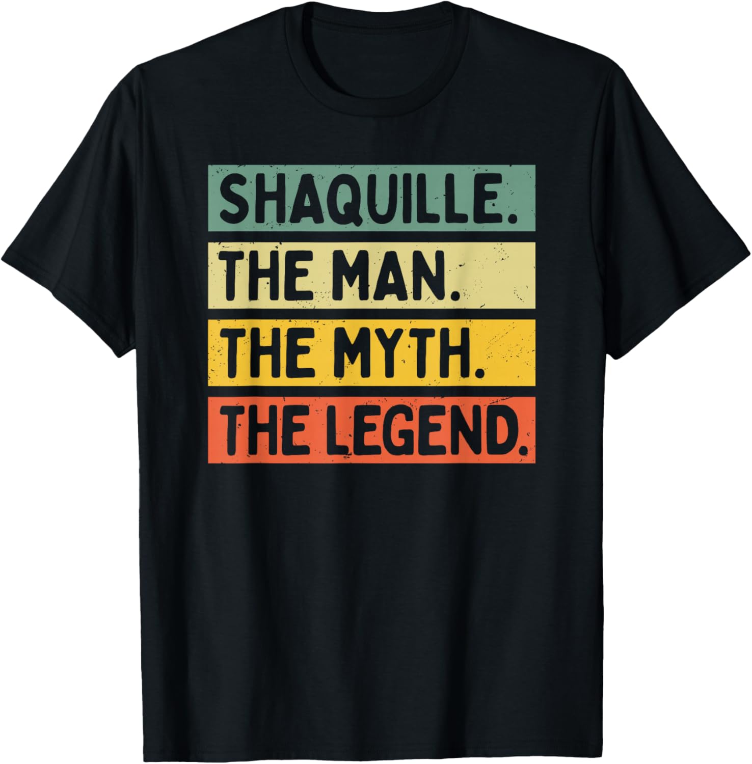 Shaquille The Man The Myth The Legend Funny Personalized T-Shirt - T-Shirt | Black