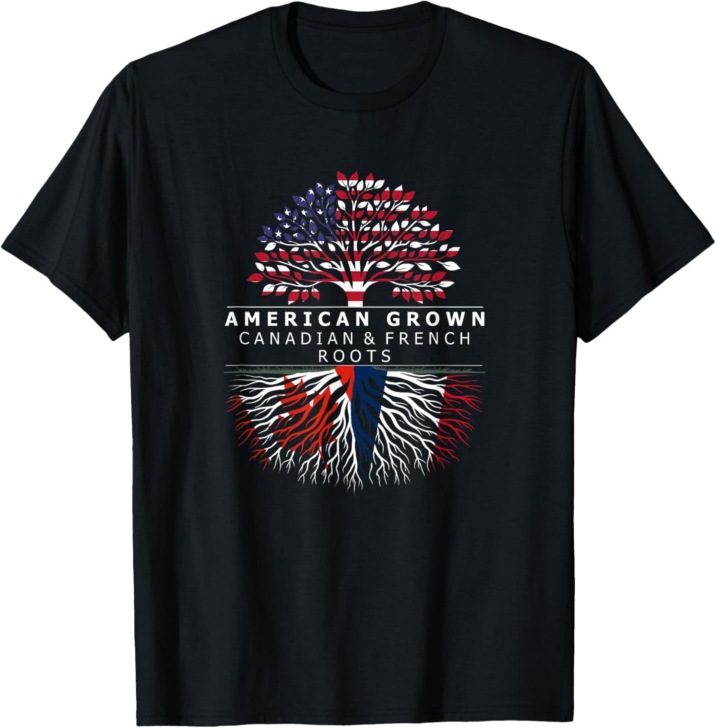 American Grown with Flag Heritage Canadian French Roots T-Shirt - T-Shirt | Black