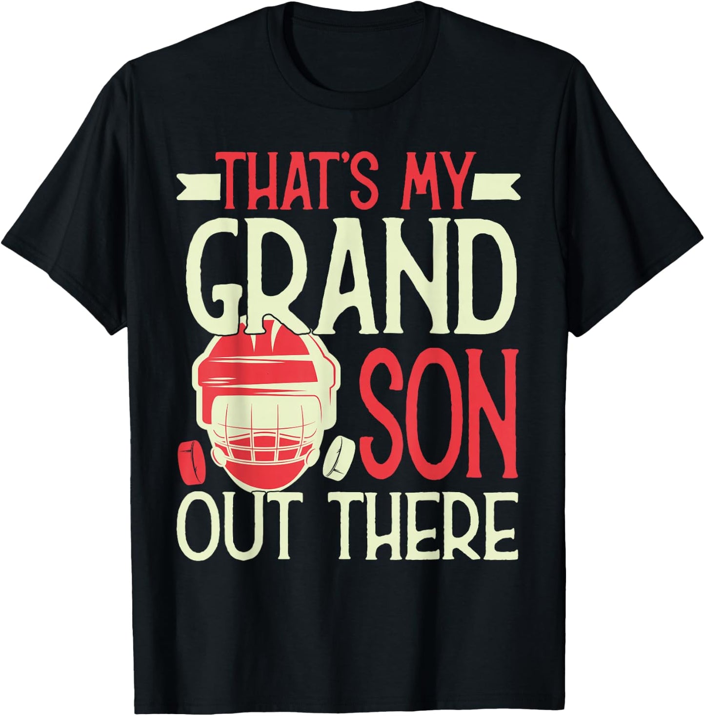 That's My Grandson Out There Hockey For Grandma Grandpa T-Shirt - T-Shirt | Black
