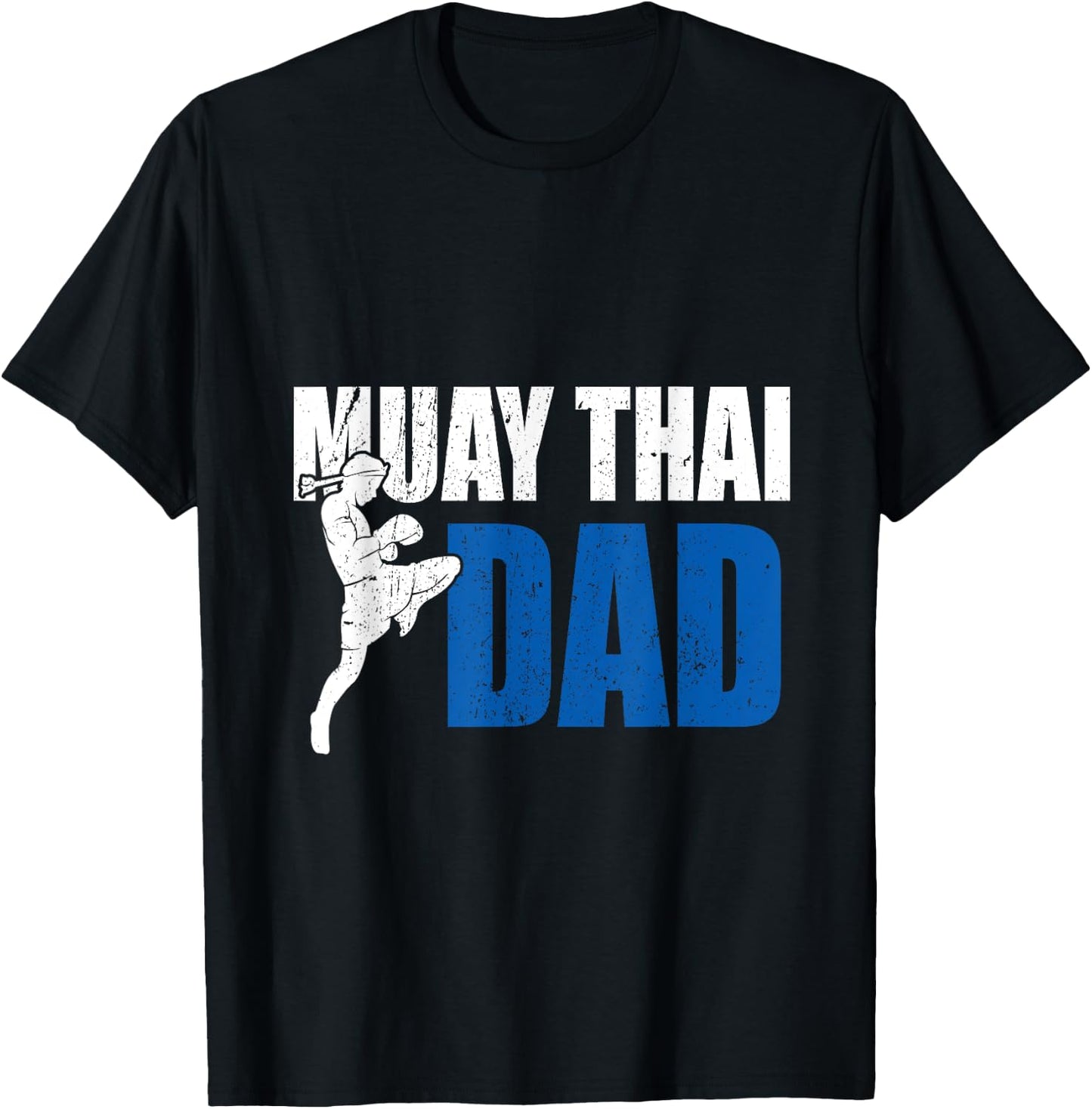 Muay Thai Dad Gift Boxing Kickboxing MMA Muay Thai T-Shirt - T-Shirt | Black