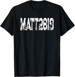Favorite Bible Verse Matthew 28 19 Go Make Disciples T-Shirt - T-Shirt | Black