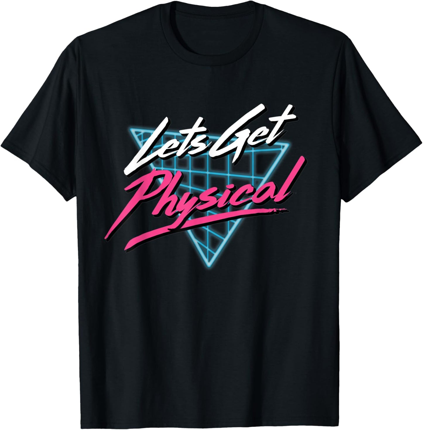 Lets Get Physical Workout Gym Totally Rad Retro 80'S T-Shirt - T-Shirt | Black