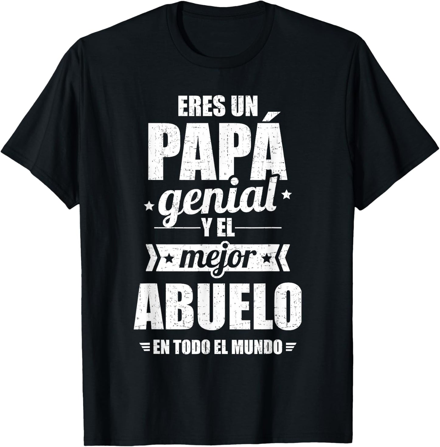 Eres un papá Genial y el Mejor Abuelo en todo el Mundo T-Shirt - T-Shirt | Black