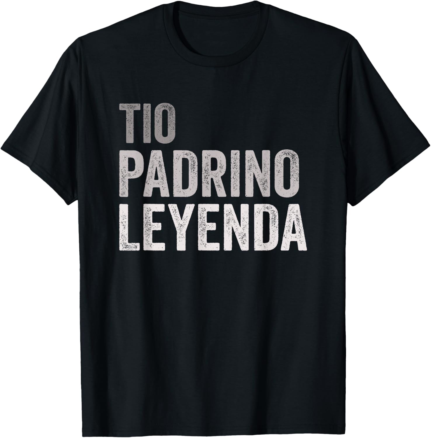 Tio Padrino Leyenda Spanish Uncle Godfather Legend T-Shirt - T-Shirt | Black