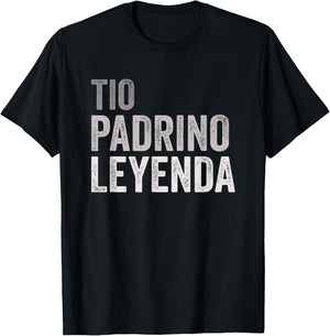 Tio Padrino Leyenda Spanish Uncle Godfather Legend T-Shirt - T-Shirt | Black