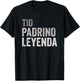 Tio Padrino Leyenda Spanish Uncle Godfather Legend T-Shirt - T-Shirt | Black