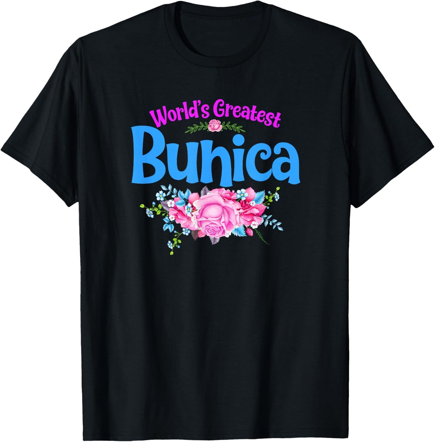 World's Greatest Bunica - Romanian Grandma T-Shirt - T-Shirt | Black