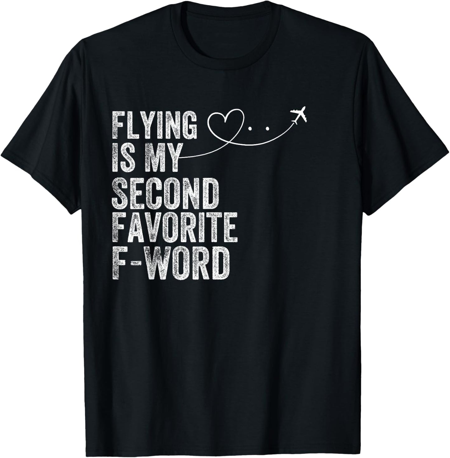 Flying Is My Second Favorite F Word Vintage Funny Pilot T-Shirt - T-Shirt | Black