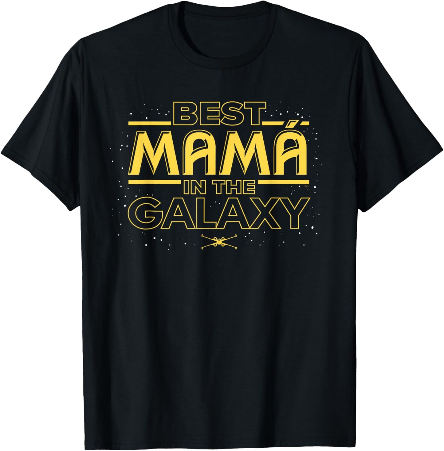 Star Wars Best Mamá in the Galaxy Birthday Día de la Madre T-Shirt - T-Shirt | Black