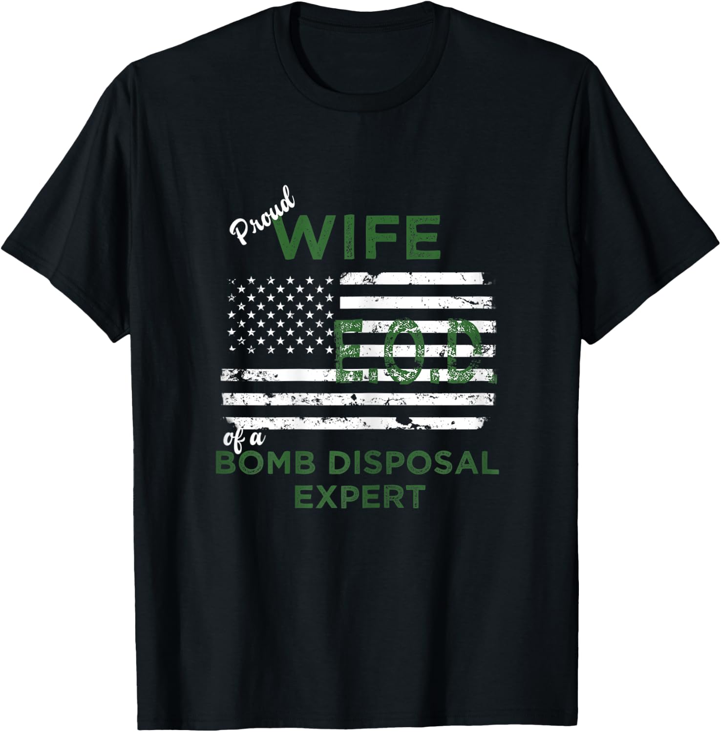 Proud Wife of a Bomb Disposal Expert EOD Wife American Flag T-Shirt - T-Shirt | Black