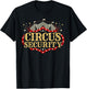 Circus Party - Circus - Circus Security T-Shirt - T-Shirt | Black