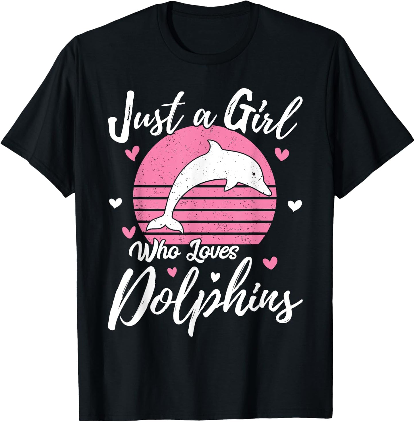 Funny Dolphin Lover Just A Girl Who Loves Dolphins T-Shirt - T-Shirt | Black
