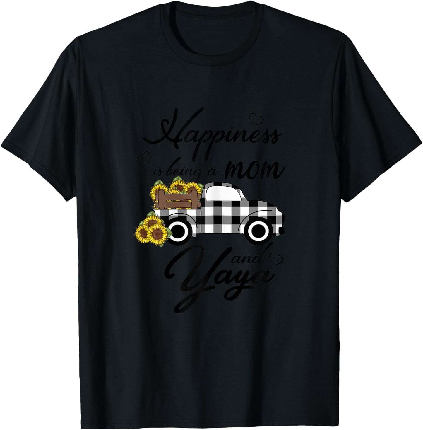 Sunflower Grandma Shirt Happiness is being a Mom and Yaya T-Shirt - T-Shirt | Black