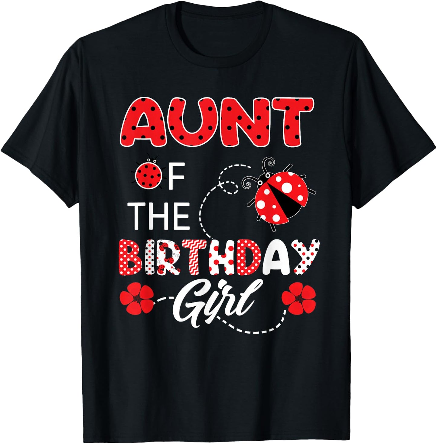 Aunt Of The Birthday Girl - Family Ladybug Birthday T-Shirt - T-Shirt | Black