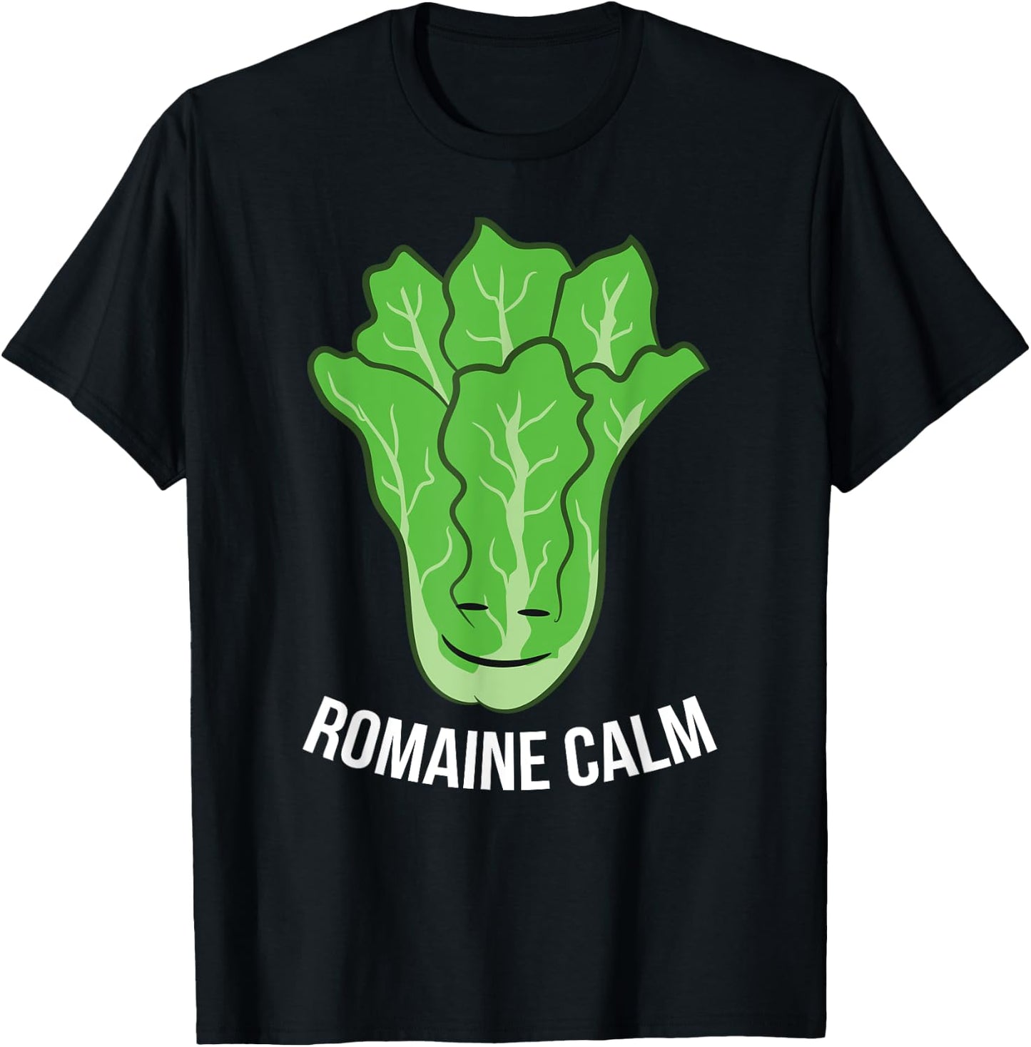 Funny Romaine Calm Lettuce Vegan Vegetarian Romaine T-Shirt - T-Shirt | Black