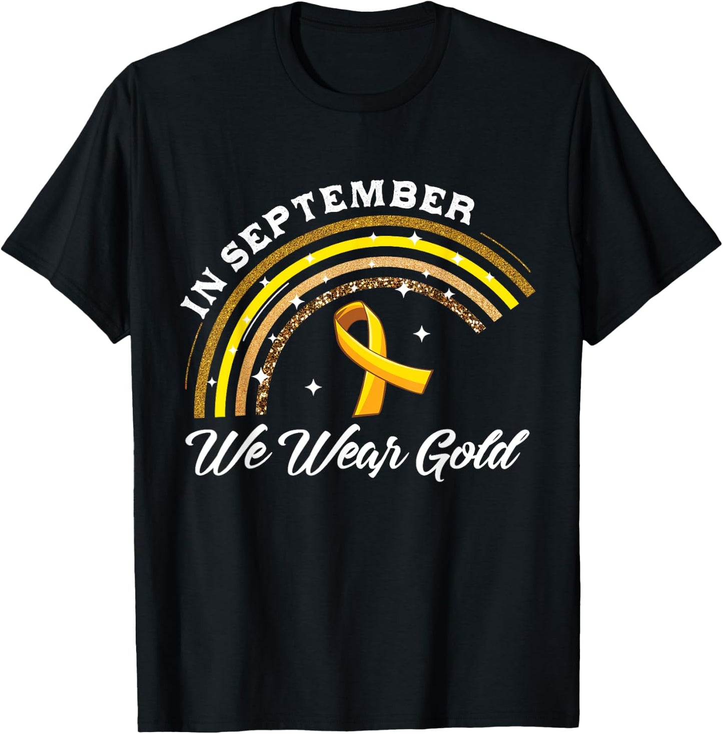 In September We Wear Gold Rainbow Childhood Cancer Awareness T-Shirt - T-Shirt | Black