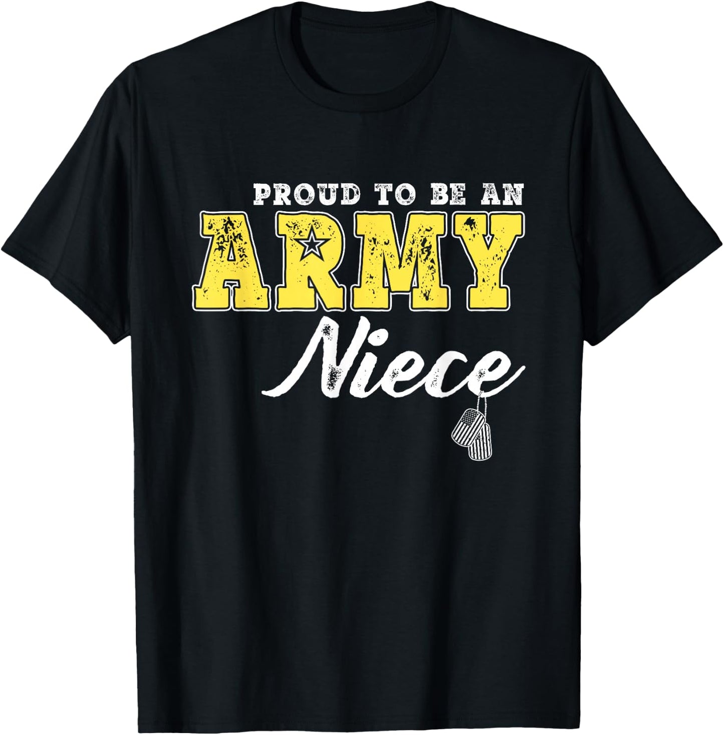 Proud To Be An Army Niece - US Flag Dog Tags Military Family T-Shirt - T-Shirt | Black