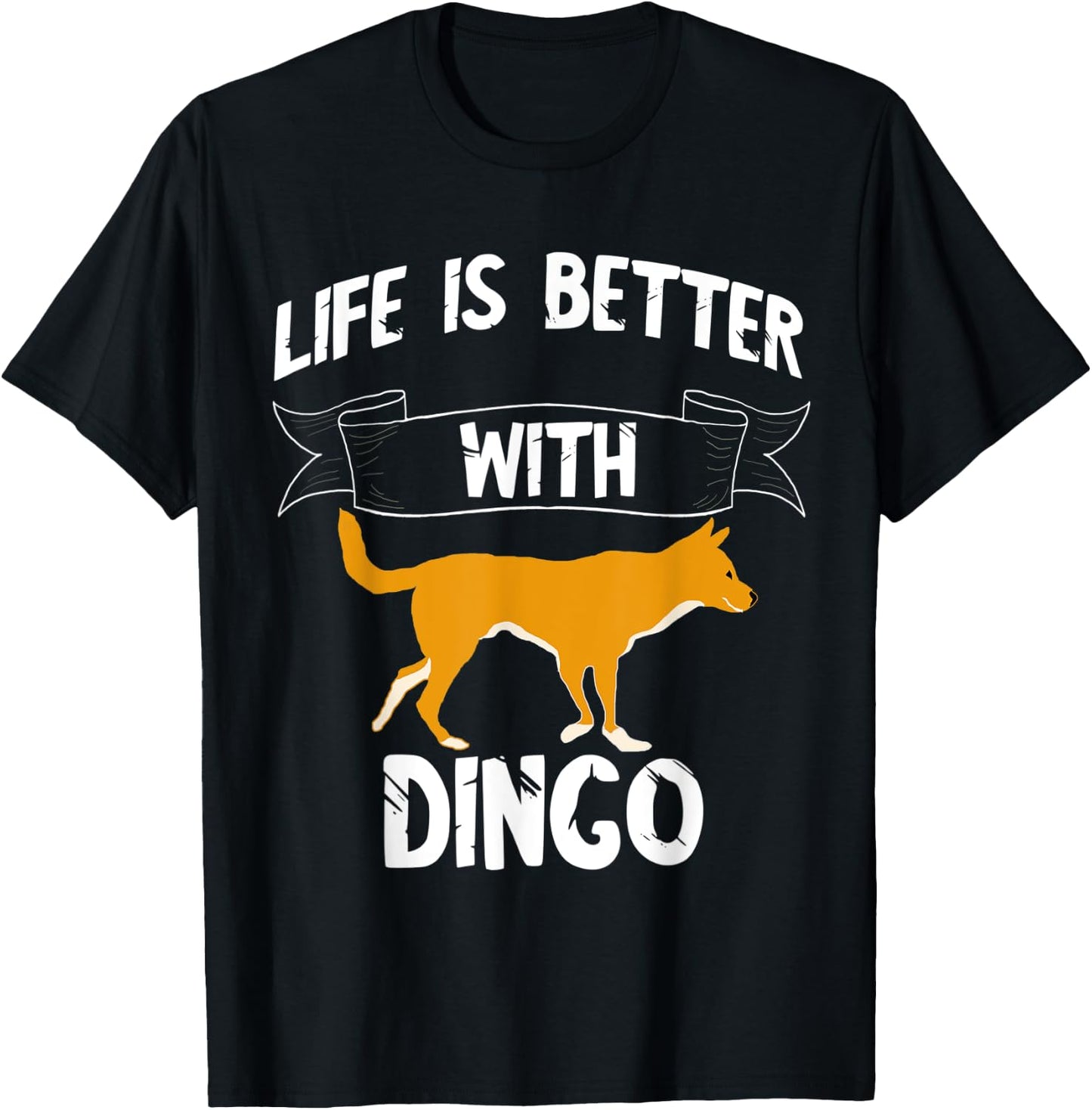 Life Is Better With Dingo Australian Wild Dog Dingoes Men Women Kids T-Shirt - T-Shirt | Black