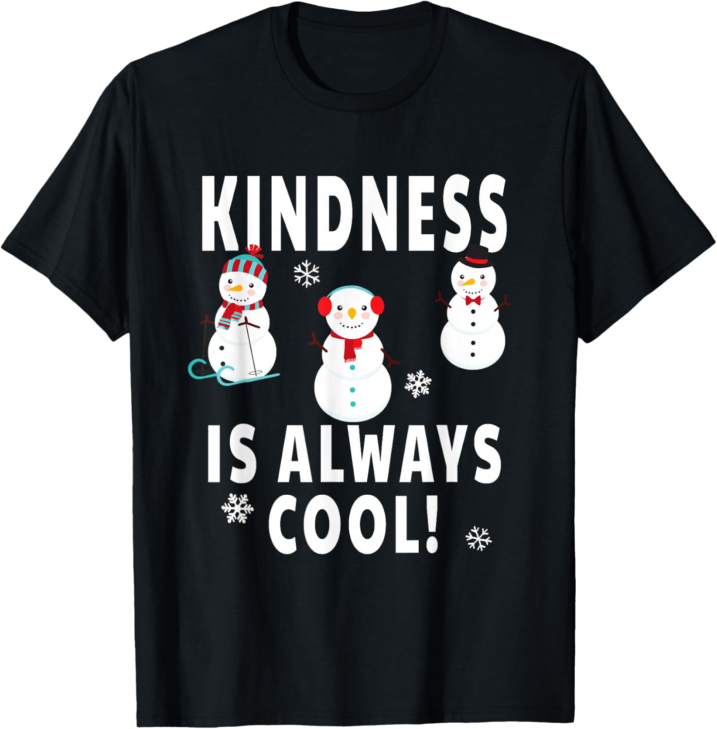 Winter Teacher Design - Kindness Is Always Cool Snowman T-Shirt - T-Shirt | Black