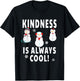 Winter Teacher Design - Kindness Is Always Cool Snowman T-Shirt - T-Shirt | Black