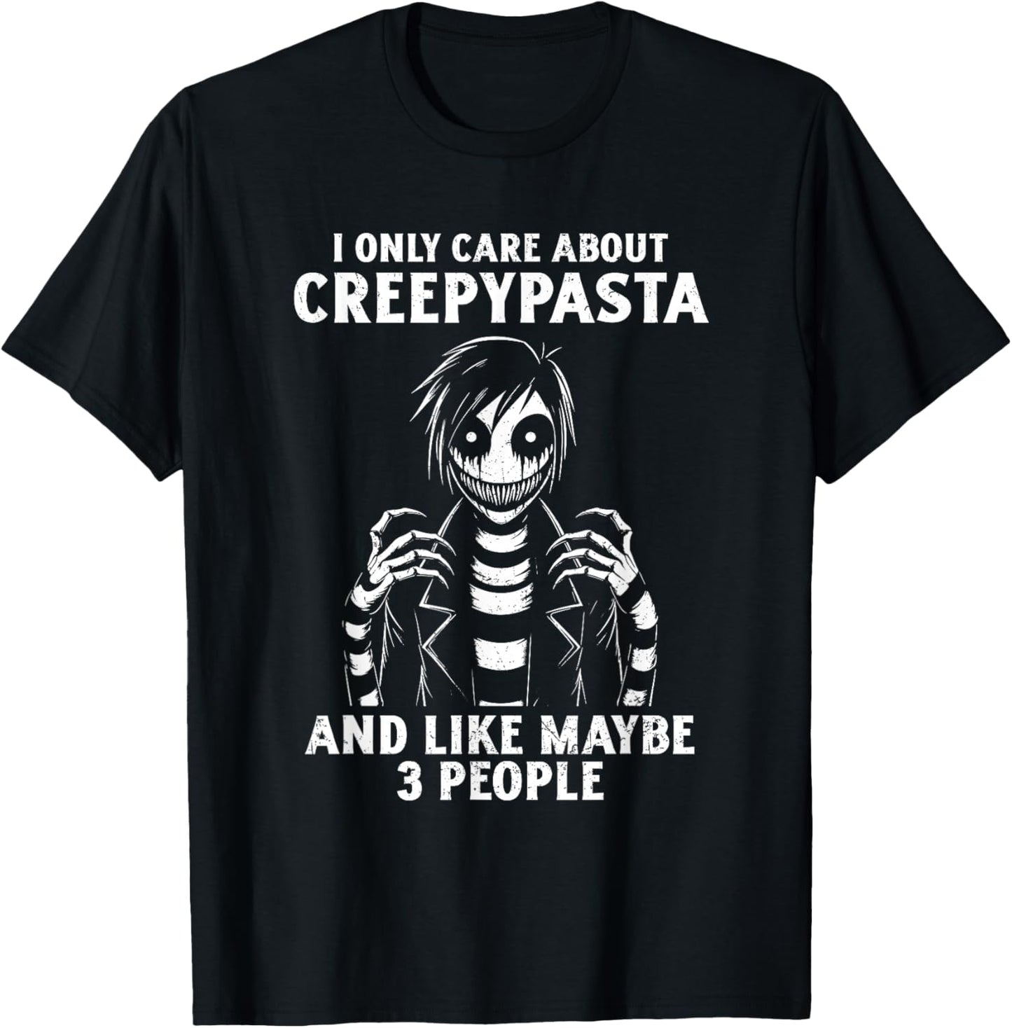 I Only Care About Creepypasta Anime Cosplay Cosplayer Grunge T-Shirt - T-Shirt | Black