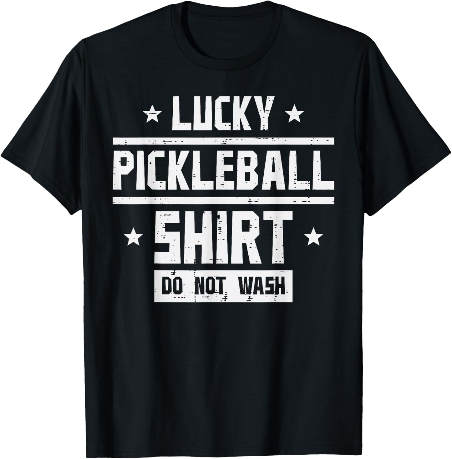 Lucky Pickleball Shirt Do Not Wash Pickle Ball Men Women Kid T-Shirt - T-Shirt | Black