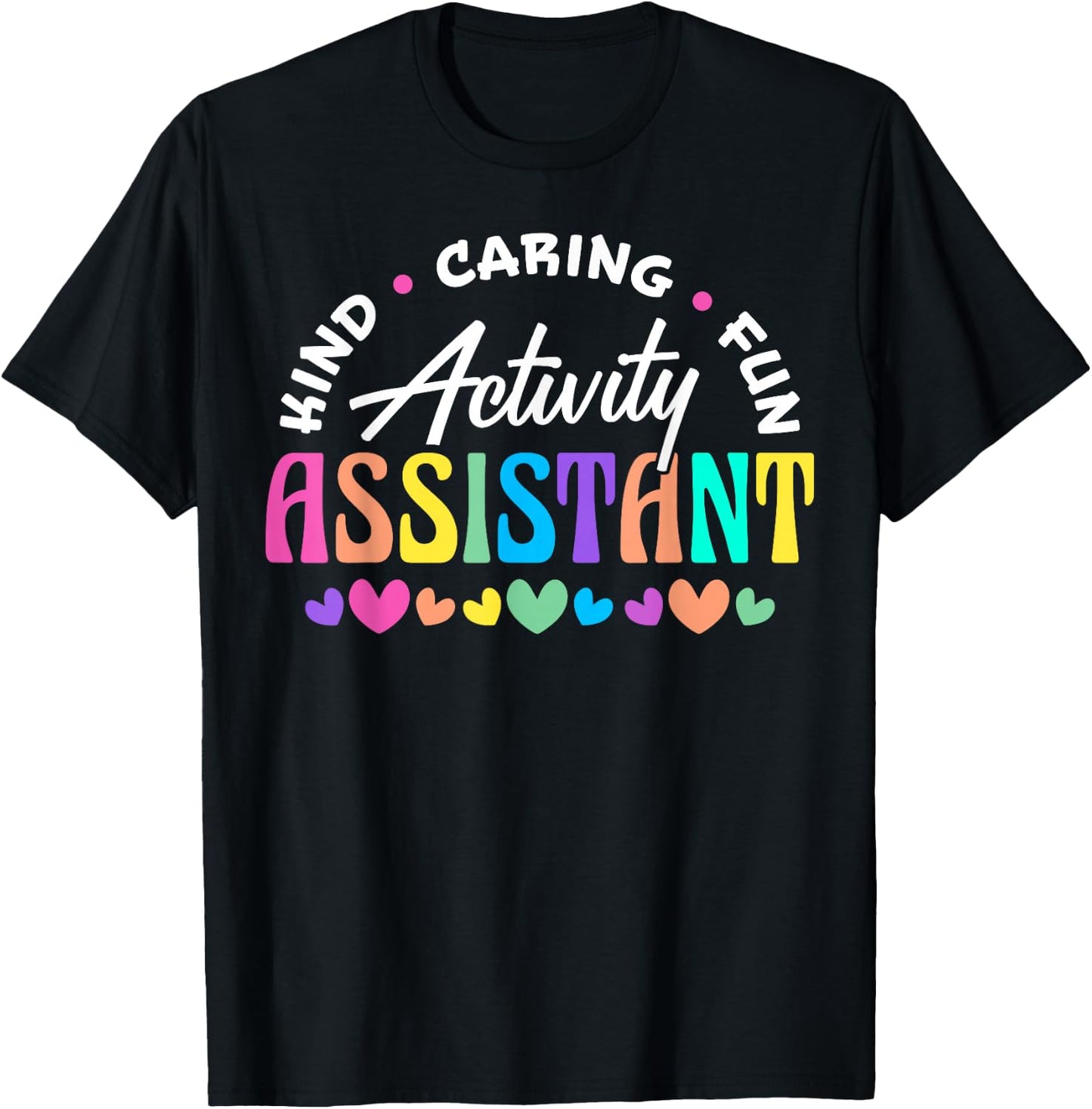 Activity Assistant Appreciation Designs -Adults Black Cotton 65% Polyester 35% Short Sleeve Small T-Shirt - T-Shirt | Black