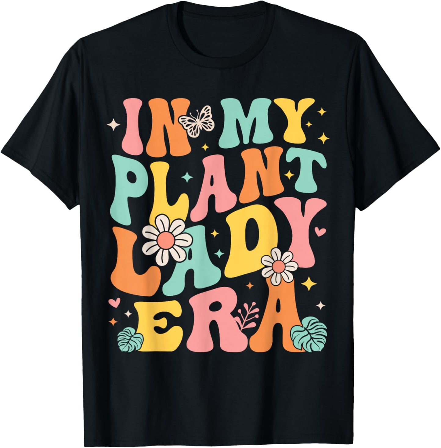 In My Plant Lady Era Groovy Plant Lover Gardening Plant Mama T-Shirt - T-Shirt | Black