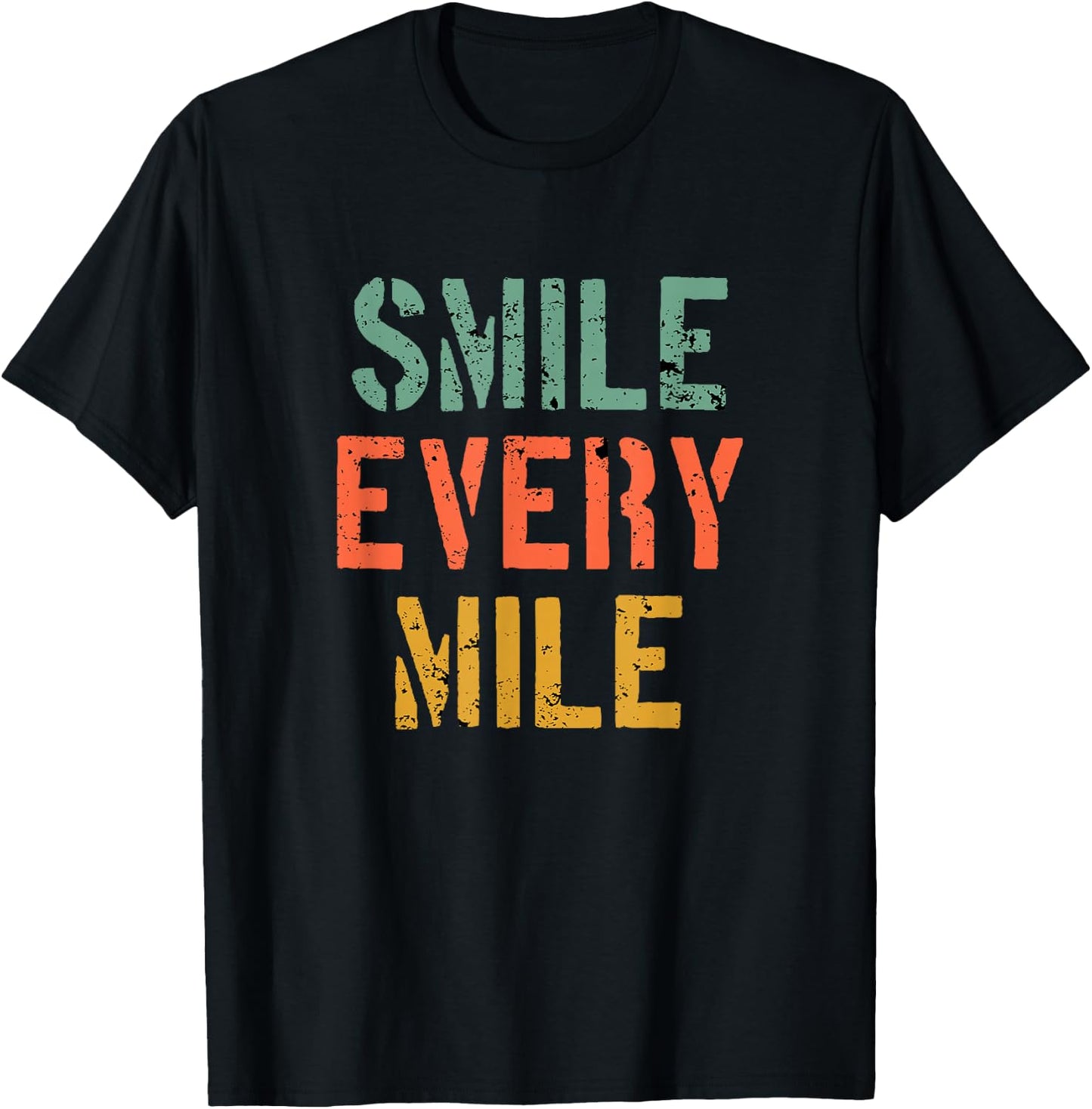Funny Running Motivation Smile Every Mile Runner Marathoner T-Shirt - T-Shirt | Black