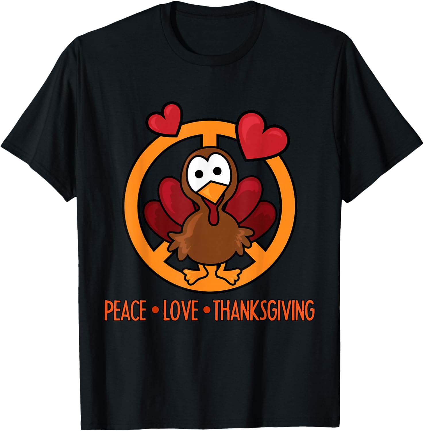 Funny Turkey Thanksgiving Peace Love Thanksgiving T-Shirt - T-Shirt | Black