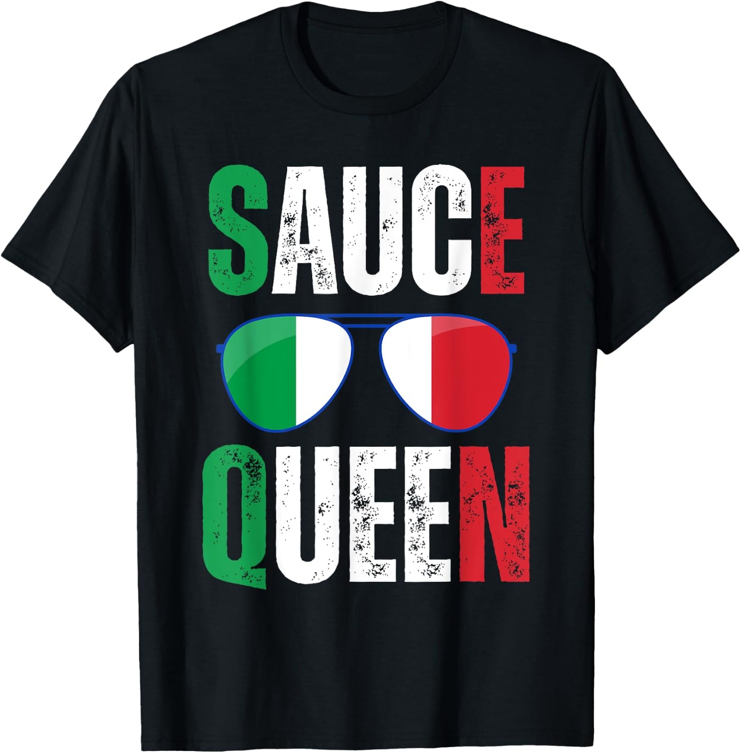 Funny Sauce Queen Italian Saying Italy Flag Sunglasses T-Shirt - T-Shirt | Black