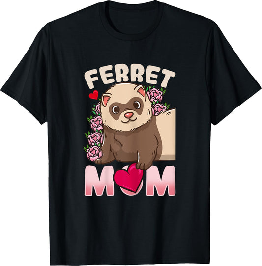 Ferret Mom Funny Gift Ferret Lovers and Owners T-Shirt - T-Shirt | Black