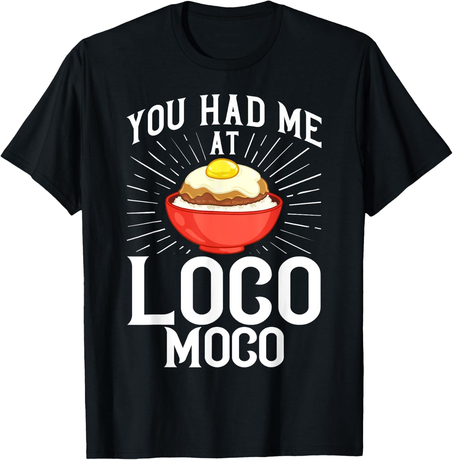 Loco Moco Gravy Recipe Hawaiian Food T-Shirt - T-Shirt | Black