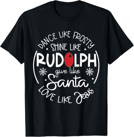 Dance Life Frosty Shine Like Rudolph T-Shirt - T-Shirt | Black