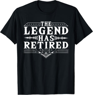 Funny The Legend Has Retired Gift Women Retirement T-Shirt - T-Shirt | Black