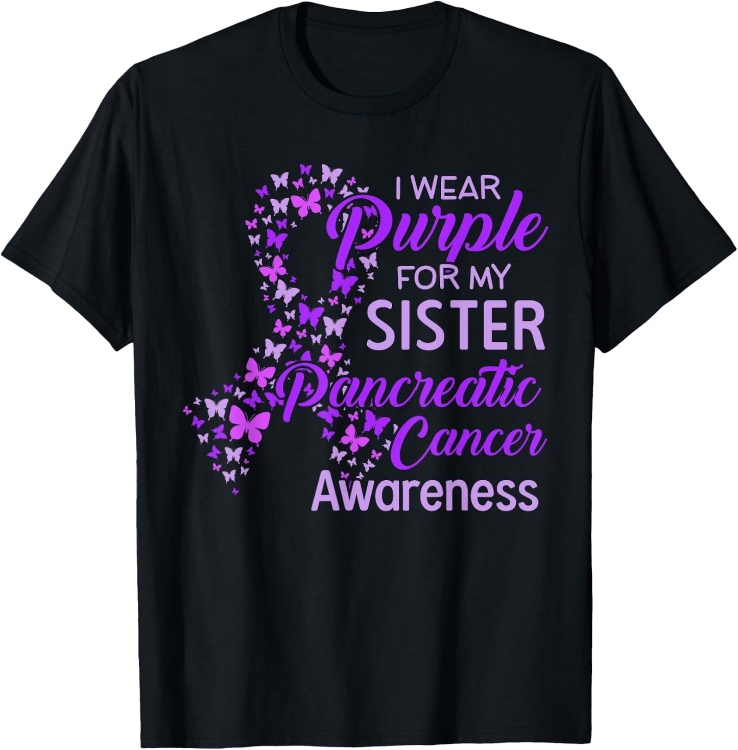 I wear Purple for my Sister Pancreatic Cancer T-Shirt - T-Shirt | Black