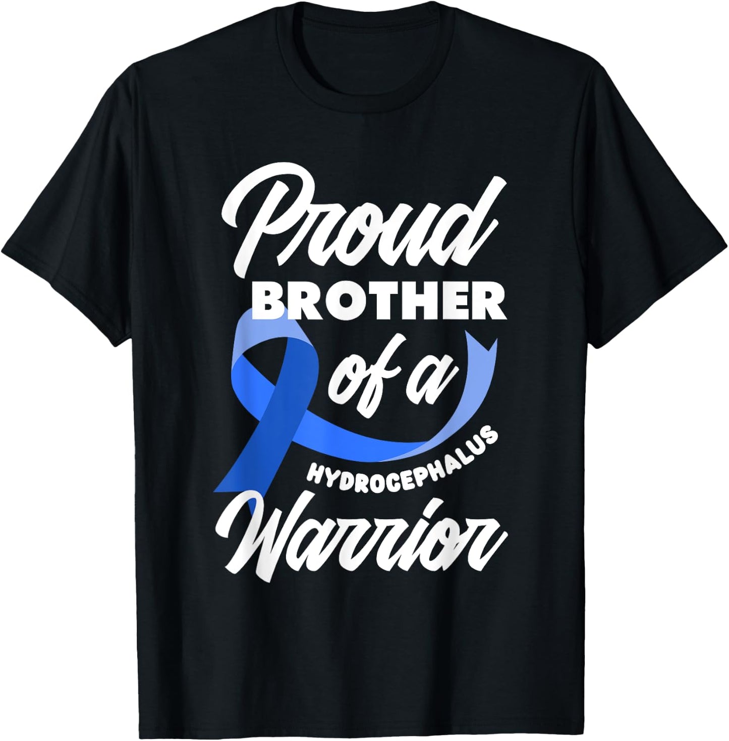 Proud Brother Of A Hydrocephalus Warrior Sister Brother T-Shirt - T-Shirt | Black