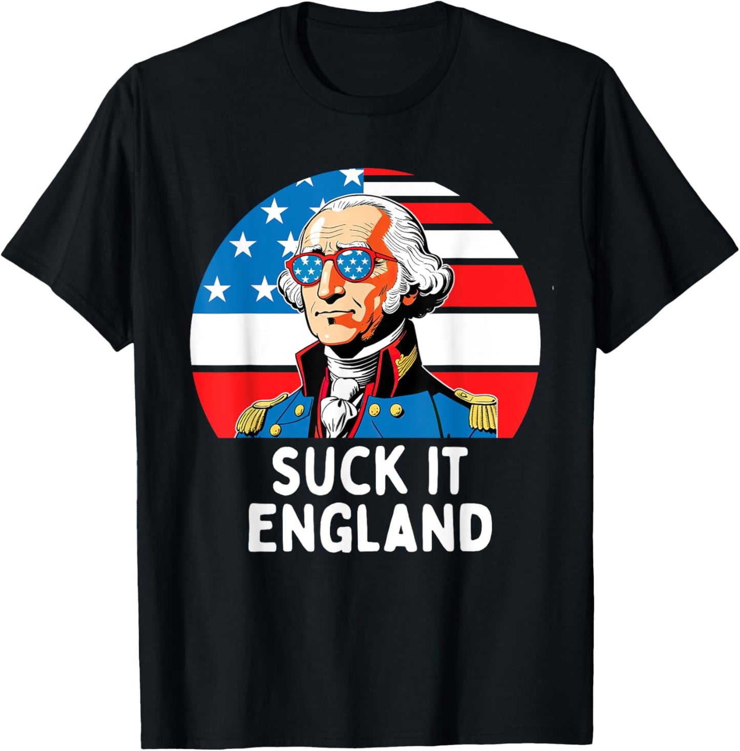Suck It England Funny 4th of July USA George Washington Men T-Shirt - T-Shirt | Black