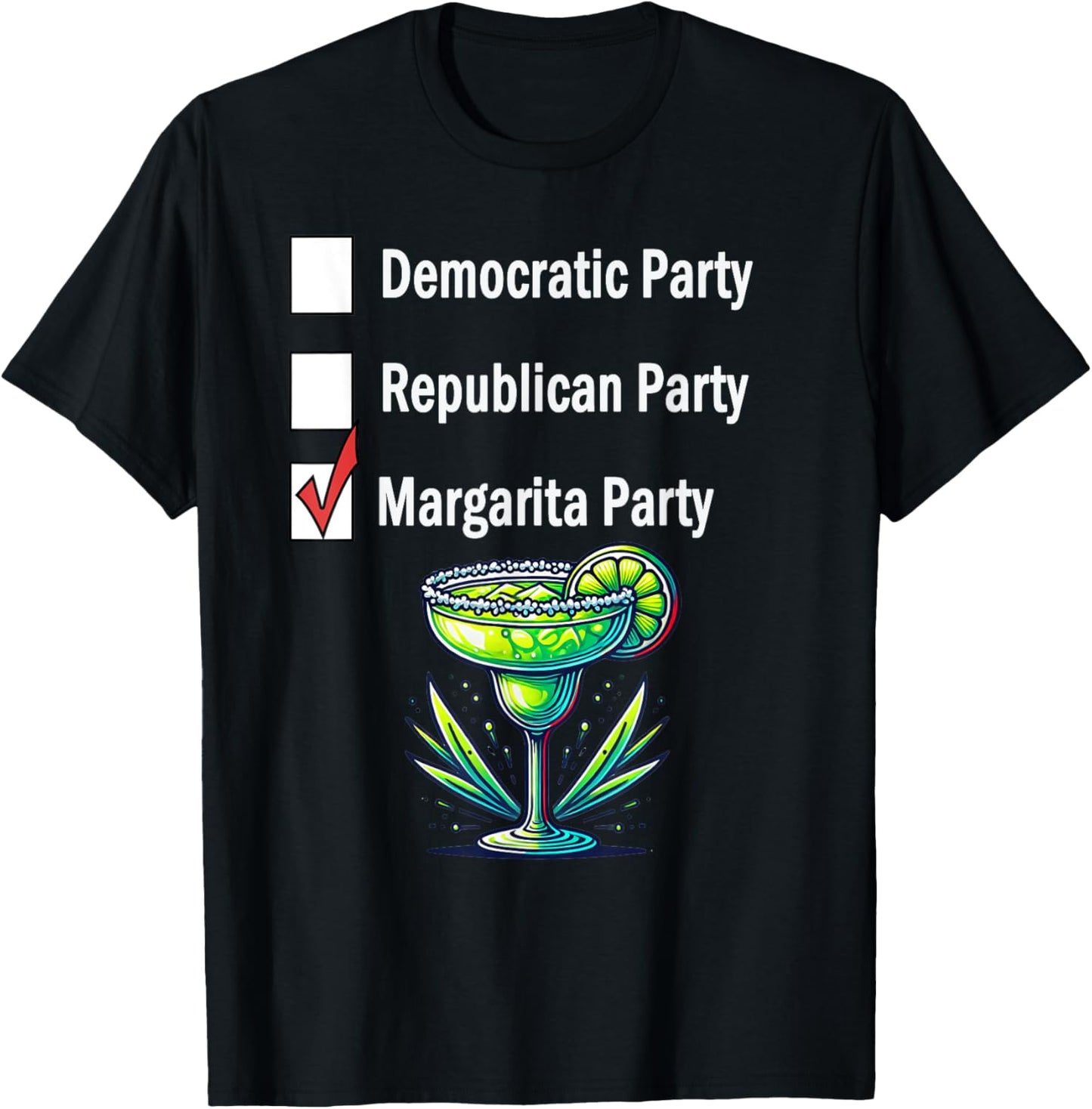 Margarita Party Election Voter Humor T-Shirt - T-Shirt | Black