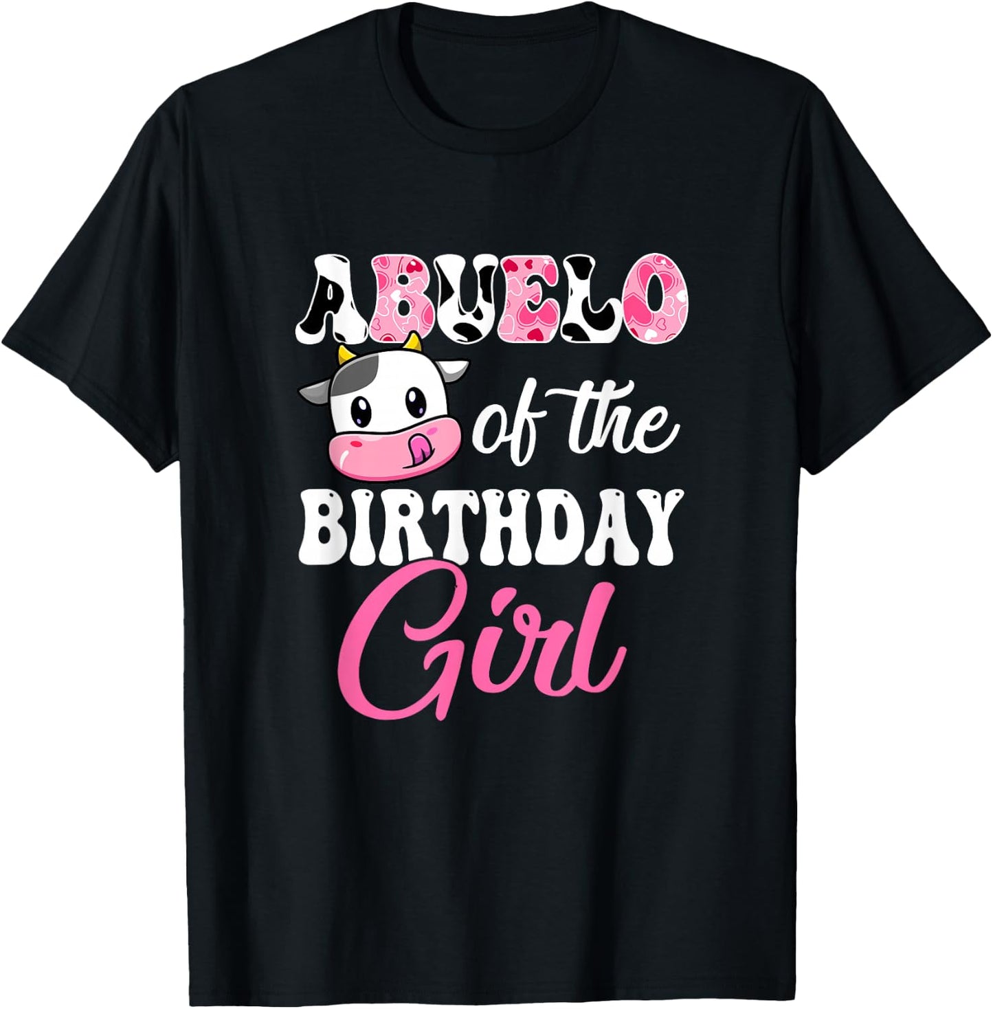 Abuelo Of The Birthday Girl Farm Cow 1St Birthday Girl T-Shirt - T-Shirt | Black