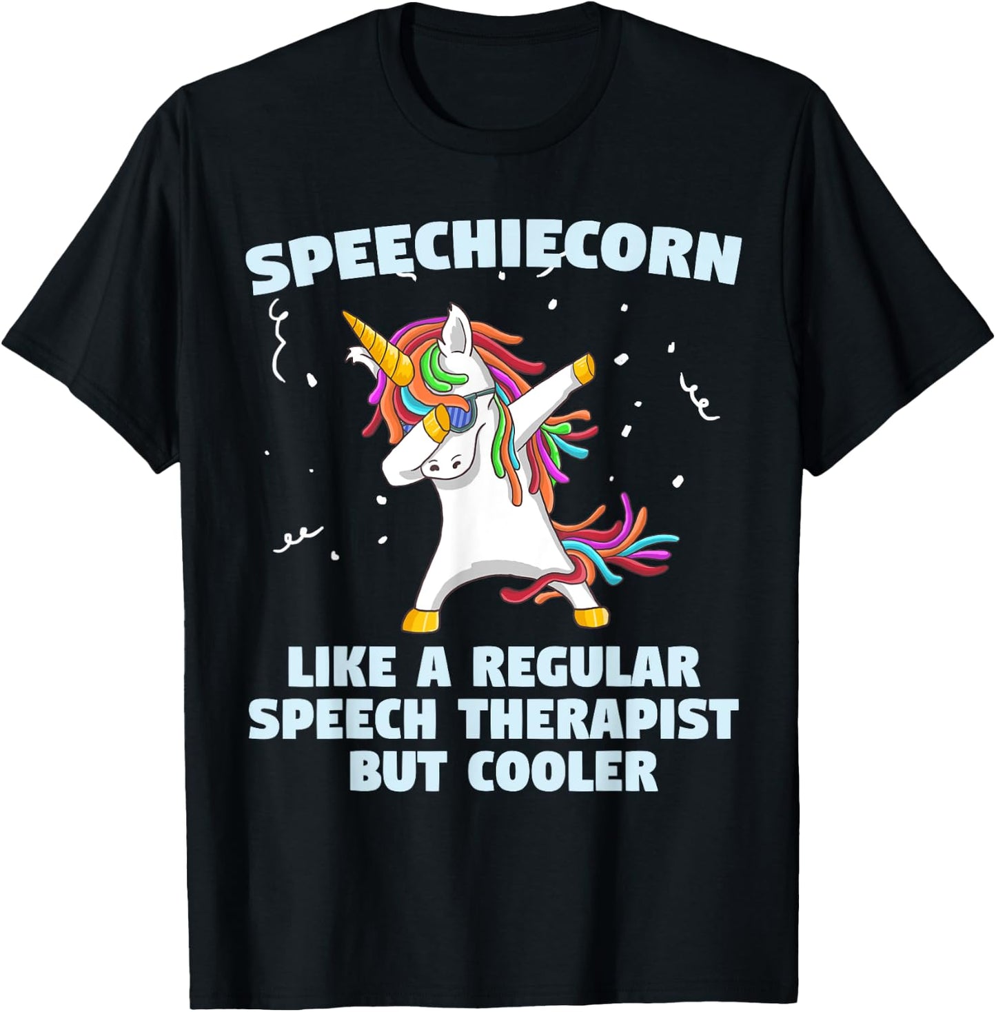 Speech Unicorn Therapy SLP Gift Speech Therapy Pathologist T-Shirt - T-Shirt | Black