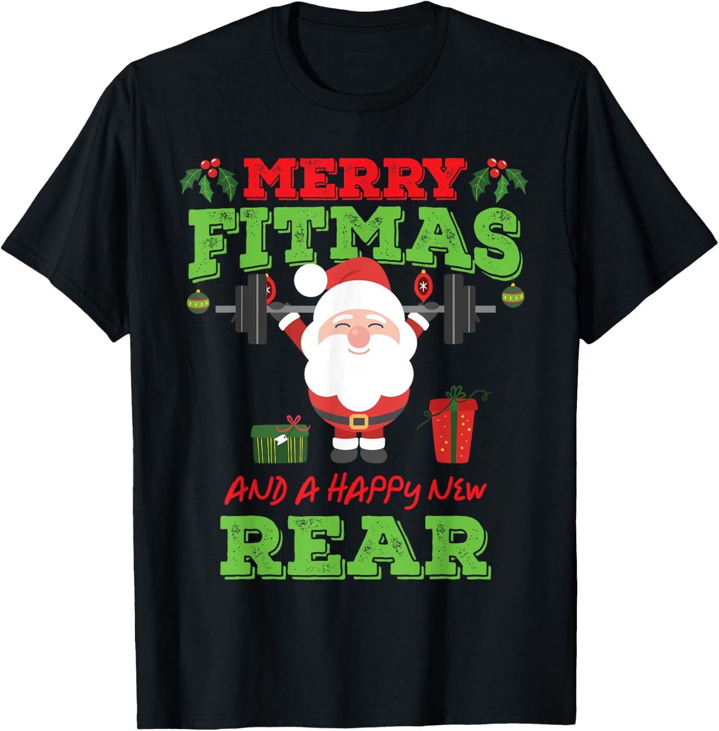Merry Fitmas And A Happy New Rear Funny Holiday Workout T-Shirt - T-Shirt | Black
