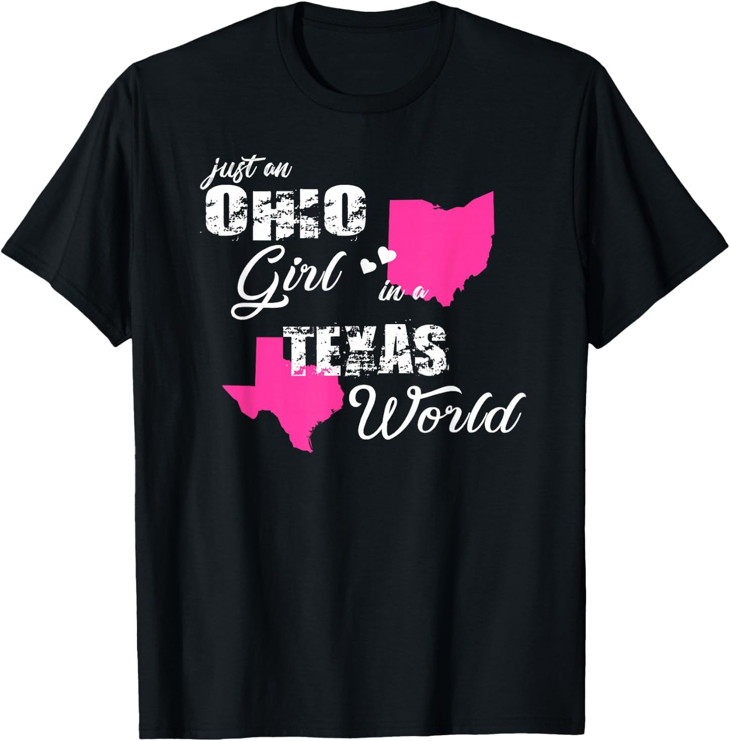 Funny Ohio Shirts Just an Ohio girl in a Texas T-Shirt - T-Shirt | Black