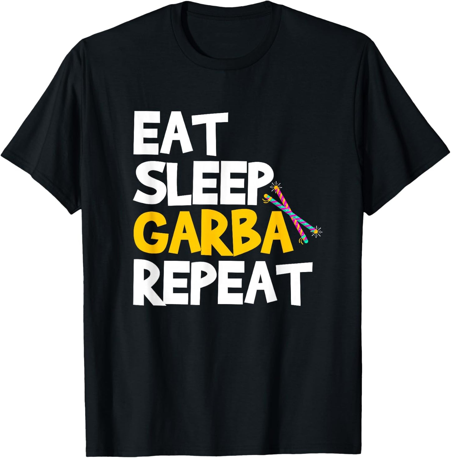 Eat Sleep Garba Repeat Desi Gujarati Navratri T-Shirt - T-Shirt | Black