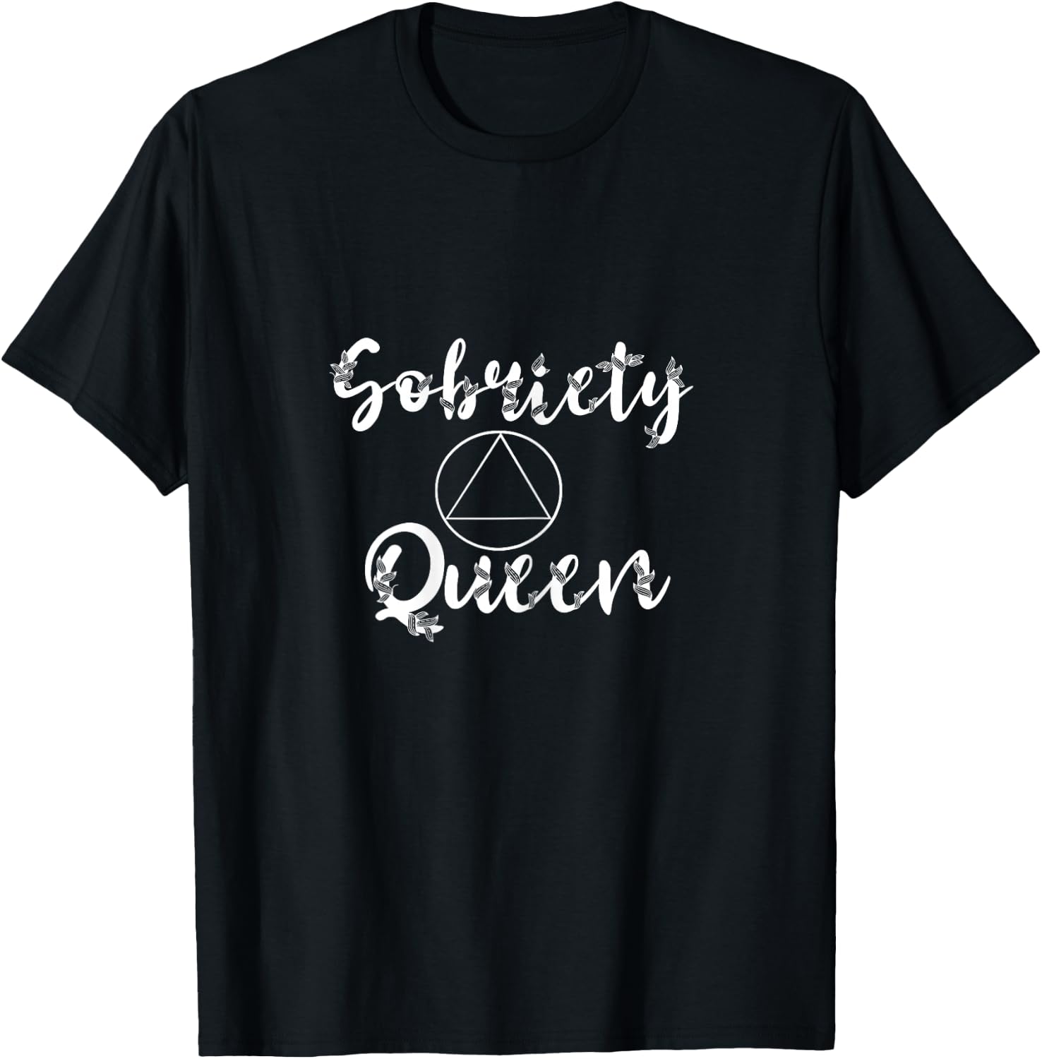 Sobriety Queen Sober Recover Abstinence AA Recovery Support T-Shirt - T-Shirt | Black